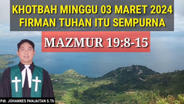 KHOTBAH MINGGU 3 MARET 2024| MAZMUR 19:8-15 смотреть онлайн