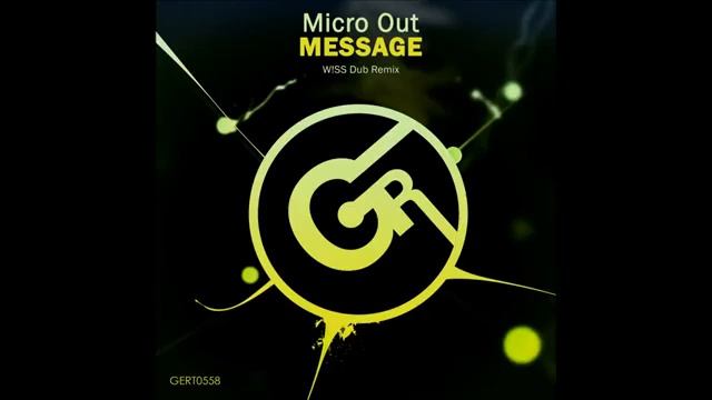 Micro Out - Message (W!SS Dub Remix) [Uplifting Trance] смотреть онлайн