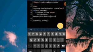 #Как создать телеграм бота на pydroid 3. Часть 1