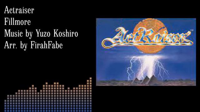 Fillmore - Actraiser (Synth Cover) смотреть онлайн