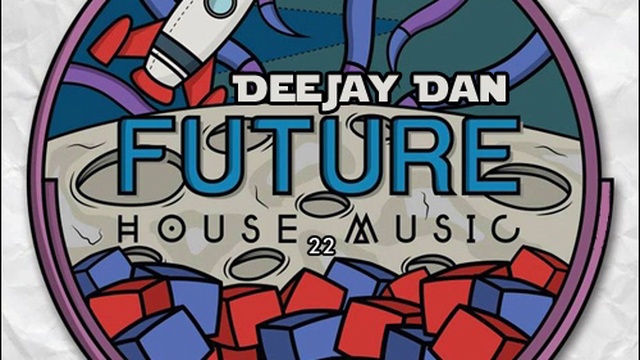 DeeJay Dan - Future House 22 [2017] смотреть онлайн