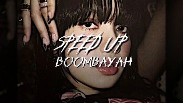 BOOMBAYAH/SPEED UP#keşfetbeniöneçıkar