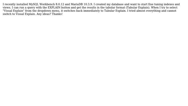 Databases: MySQL Workbench Visual Explain Not Working With MariaDB 10.3.9