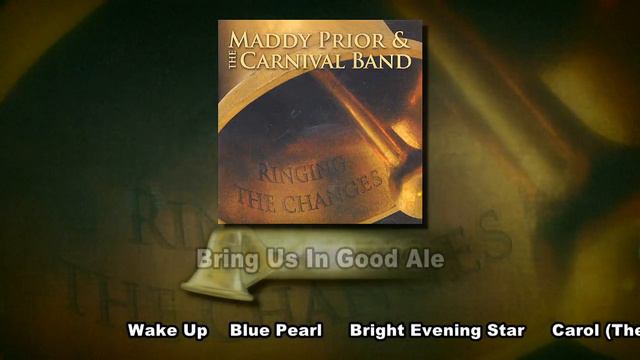 Maddy Prior & The Carnival Band - Ringing The Changes Sampler смотреть онлайн
