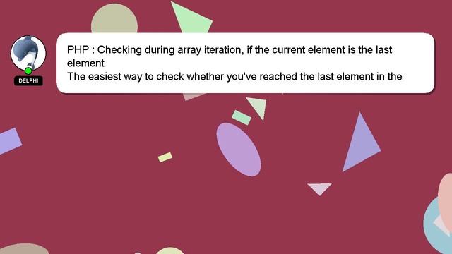 PHP : Checking during array iteration, if the current element is the last element смотреть онлайн
