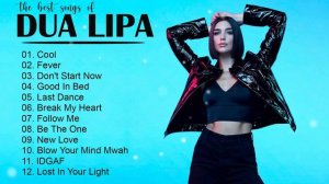 DuaLipa Greatest Hits Full Album 2021 - DuaLipa Best Songs Playlist 2021