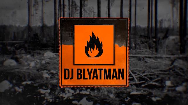 DJ BLYATMAN - MOLOTOV