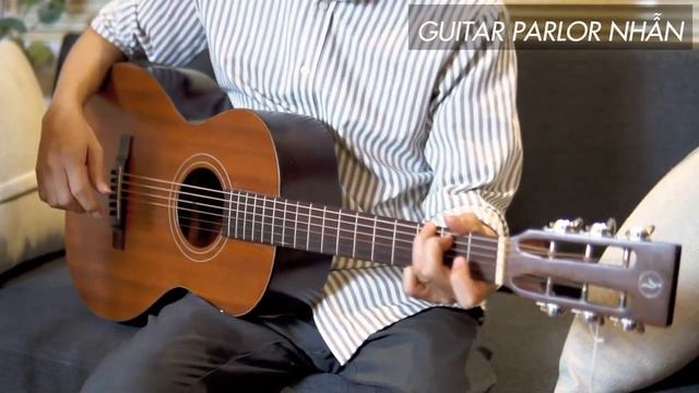 VIDEO TEST ÂM NHẪN PARLOR GUITAR