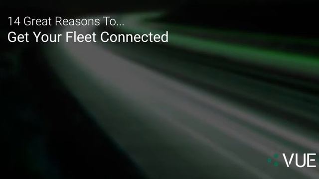 14 Great Reasons To Get Your Fleet Connected смотреть онлайн