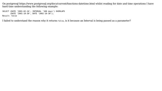 Databases: I have hard time understanding Postgresql OVERLAP function when provided Interval смотреть онлайн