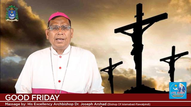 Good Friday: Message by His Excellency Archbishop Joseph Arshad ( Bishop of Islamabad-Rawalpindi) смотреть онлайн