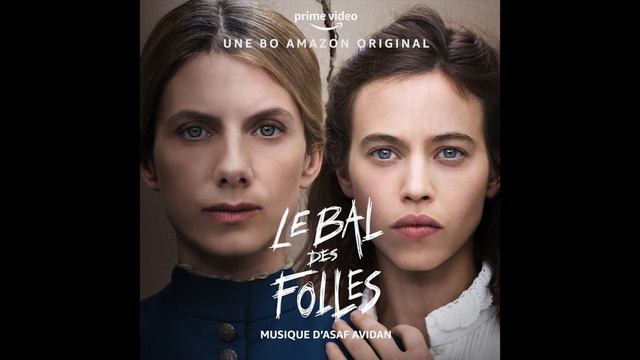 Asaf Avidan - Le Bal Des Folles - Girls Like Me (Original Soundtrack)
