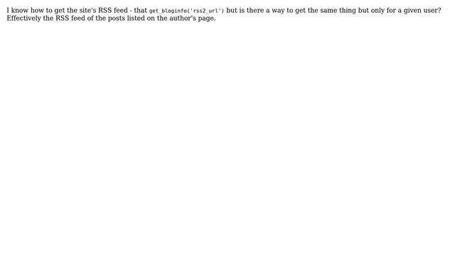 Wordpress: RSS feed for a given user's post? смотреть онлайн