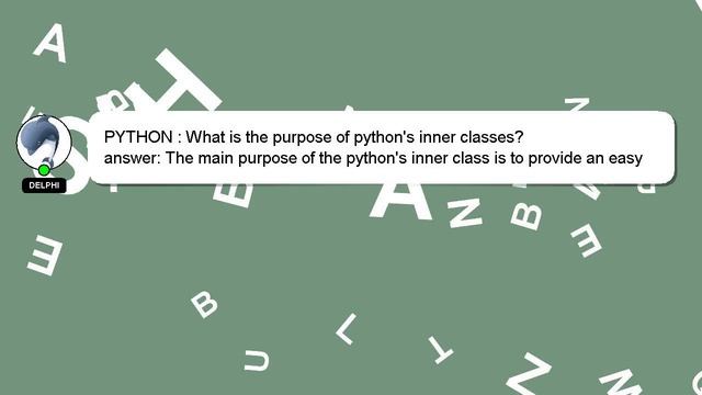 PYTHON : What is the purpose of python's inner classes? смотреть онлайн
