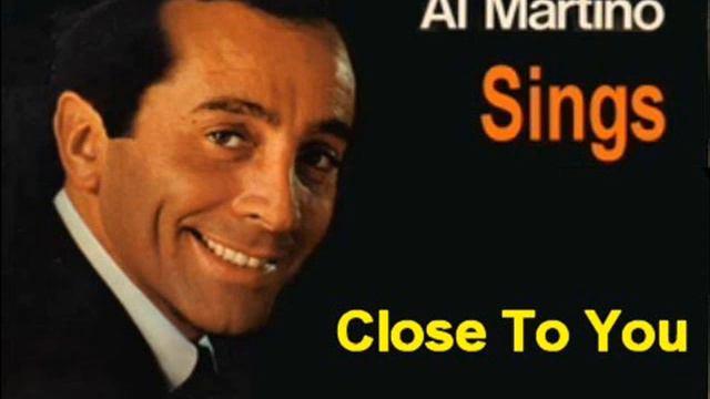 Al Martino Close To You смотреть онлайн