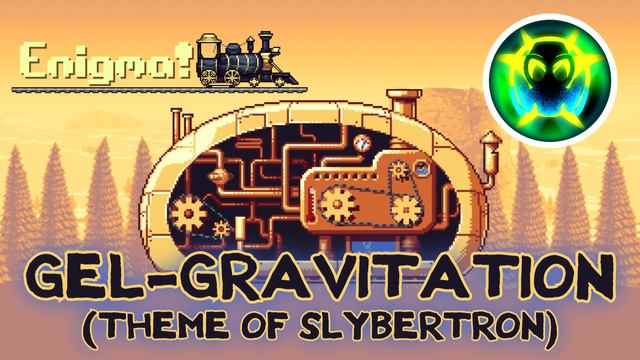 (UNOFFICIAL) Terraria: Enigma Mod Music - Gel-Gravitation (Slybertron) смотреть онлайн