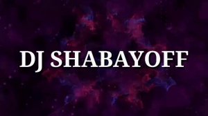 DJ SHABAYOFF - In Da Getto?Eurodance 2022?.