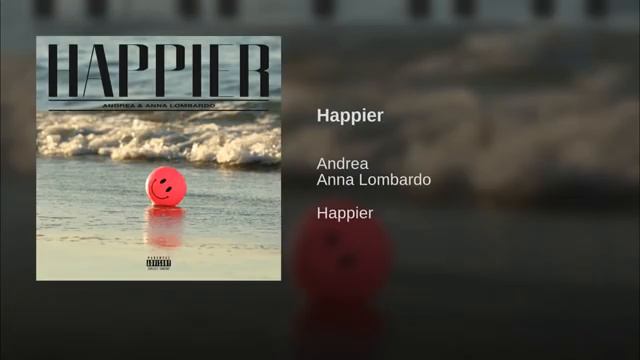 Andrea e Anna Lombardo - Happier [Official Audio] смотреть онлайн