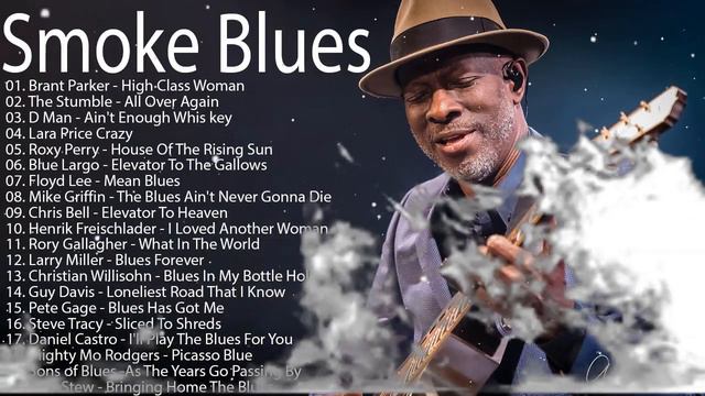 Smoke & Blues Music | The Best Of Slow Blues Rock Ballads | Modern Electric Guitar Blues