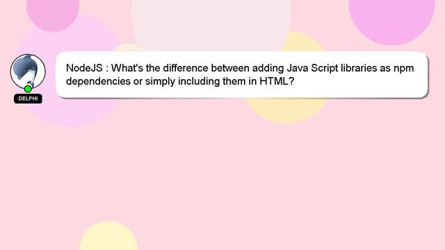NodeJS : What's the difference between adding Java Script libraries as npm dependencies or simply i смотреть онлайн