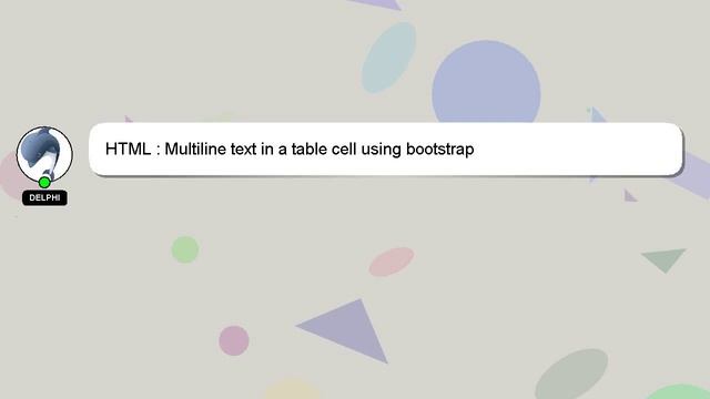 HTML : Multiline text in a table cell using bootstrap смотреть онлайн