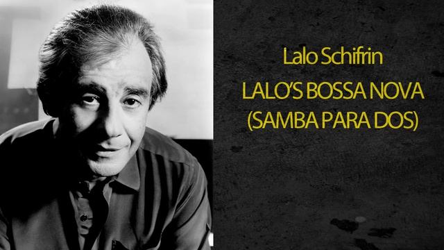 LALO SCHIFRIN - LALO'S BOSSA NOVA (SAMBA PARA DOS)