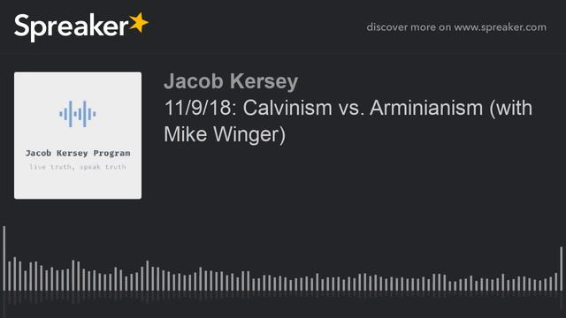 11/9/18: Calvinism vs. Arminianism (with Mike Winger) смотреть онлайн