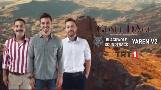Gönül Dağı Dizi Müzikleri-Yaren V2 (Yavuz Bingöl)84.Bölüm