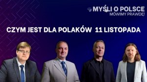 Czym jest dla Polaków Święto Niepodległości | Myśli o Polsce