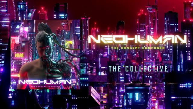The Concept Composer - NEOHUMAN [Cyberpunk Music] смотреть онлайн