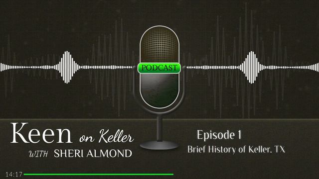 Keen On Keller - A Brief History of Keller, TX - Episode 1 смотреть онлайн