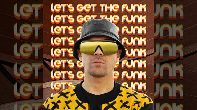 Let's Get the Funk смотреть онлайн