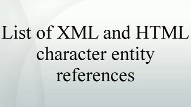 List of XML and HTML character entity references смотреть онлайн