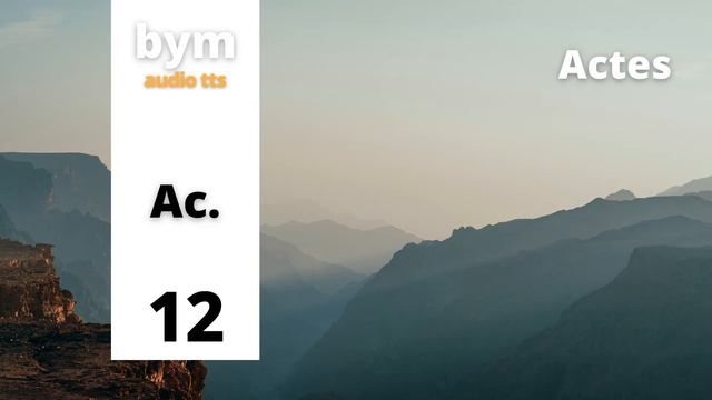 Actes 12 BYM Audio TTS смотреть онлайн