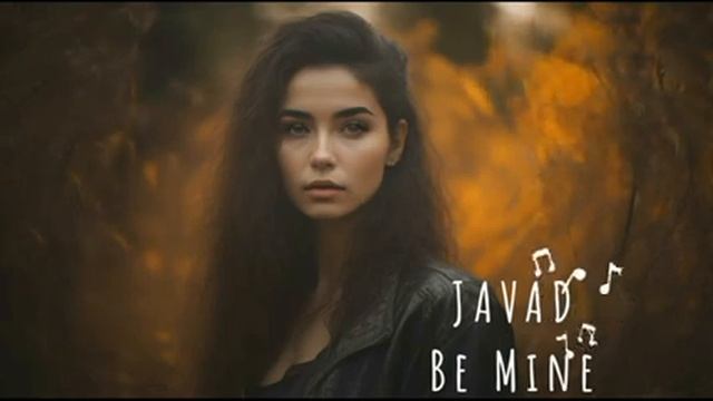 JAVAD - Be Mine