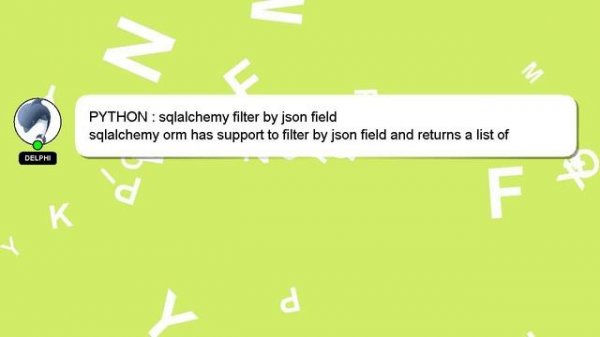 PYTHON : sqlalchemy filter by json field