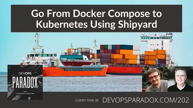 DOP 202: Go From Docker Compose to Kubernetes Using Shipyard смотреть онлайн