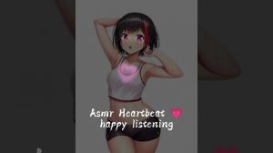 Asmr Heartbeat ?happy listening?