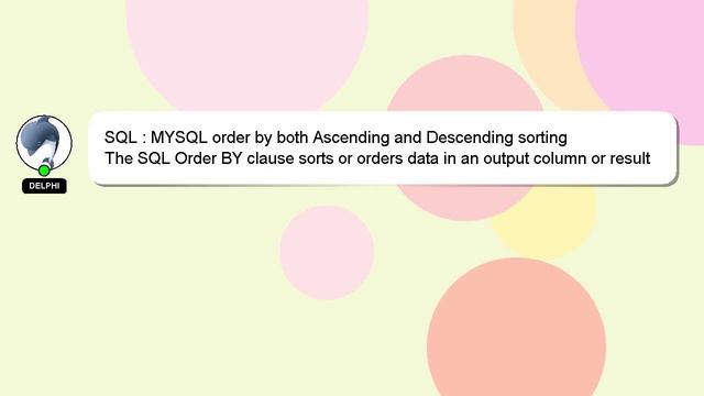 SQL : MYSQL order by both Ascending and Descending sorting смотреть онлайн