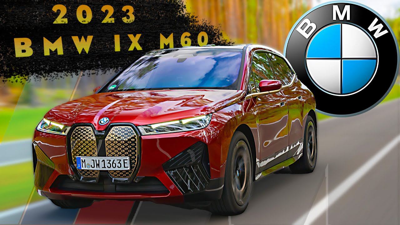 2023 BMW iX M60 - Экстерьер! смотреть онлайн