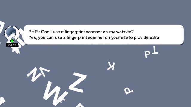 PHP : Can I use a fingerprint scanner on my website? смотреть онлайн