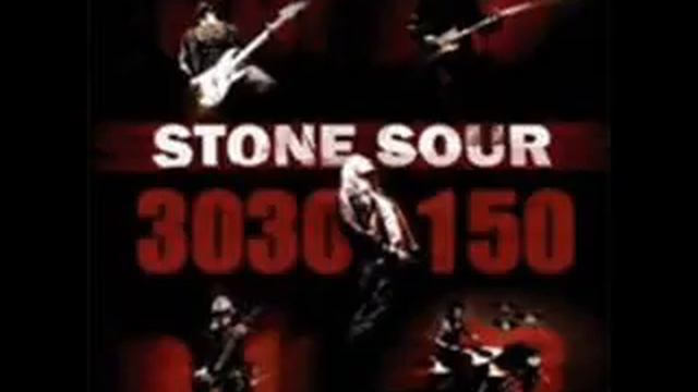 Stone Sour - 30-30-150