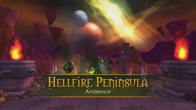 Hellfire Peninsula - Music & Ambience - World Of Warcraft