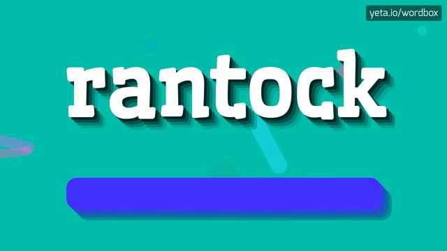HOW TO PRONOUNCE RANTOCK? #rantock смотреть онлайн