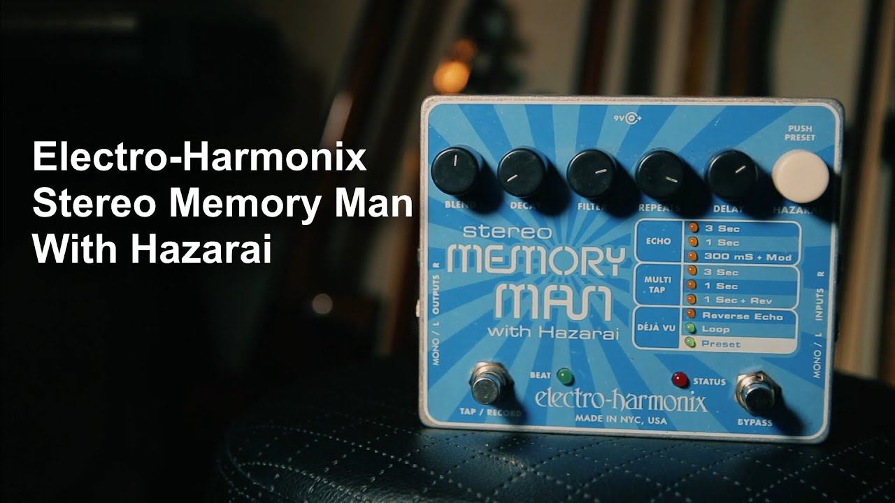Обзор в стерео  Electro-Harmonix Stereo Memory Man With Hazarai