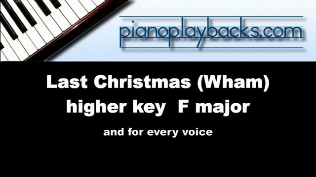 Last Christmas (Christmas Carol, Wham) Piano Playback Instrumental Demo higher key F major смотреть онлайн