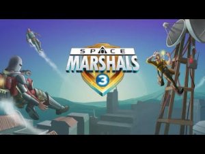 Space Marshals 3 | Первый взгляд