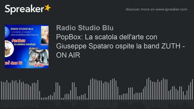 PopBox: La scatola dell'arte con Giuseppe Spataro ospite la band ZUTH - ON AIR (part 3 di 3) смотреть онлайн