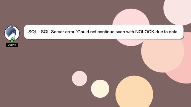 SQL : SQL Server error "Could not continue scan with NOLOCK due to data movement." смотреть онлайн