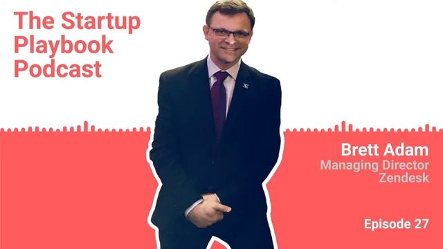 Why startups should bootstrap their business - Brett Adam (MD - Zendesk) | Startup Playbook Ep027 смотреть онлайн